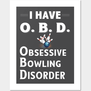 I Have OBD Obsessive Bowling Disorder Design for Bowlers Posters and Art